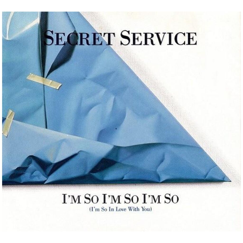 Secret Service - Im So Im So Im So (Im So In Love With You) (7, Single)