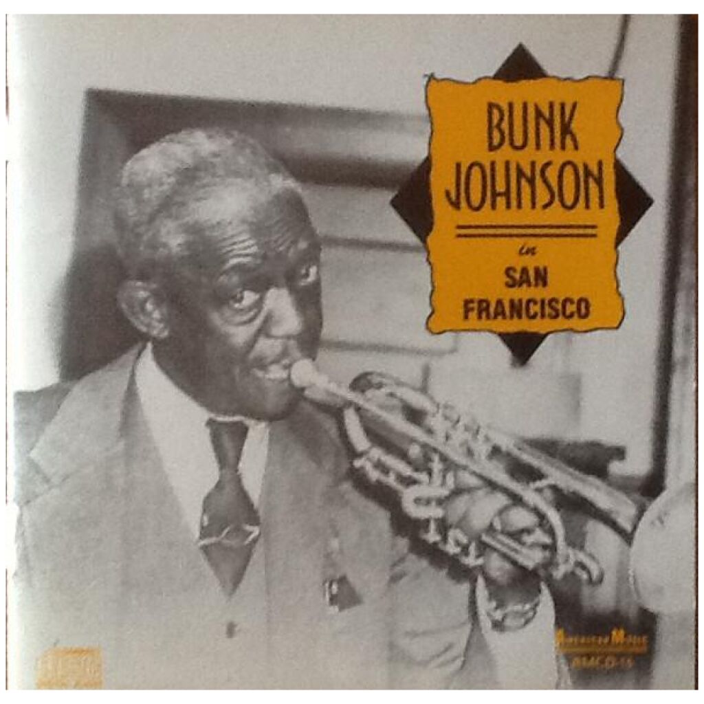 Bunk Johnson - In San Francisco (CD, Album)
