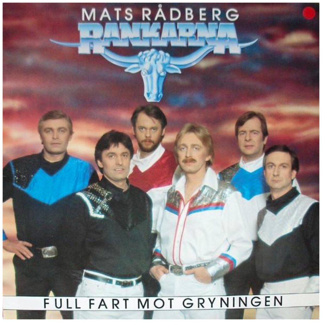 Rankarna & Mats Rådberg - Full Fart Mot Gryningen (LP, Album)