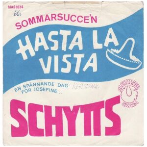Schytts - Hasta La Vista (7, Single)