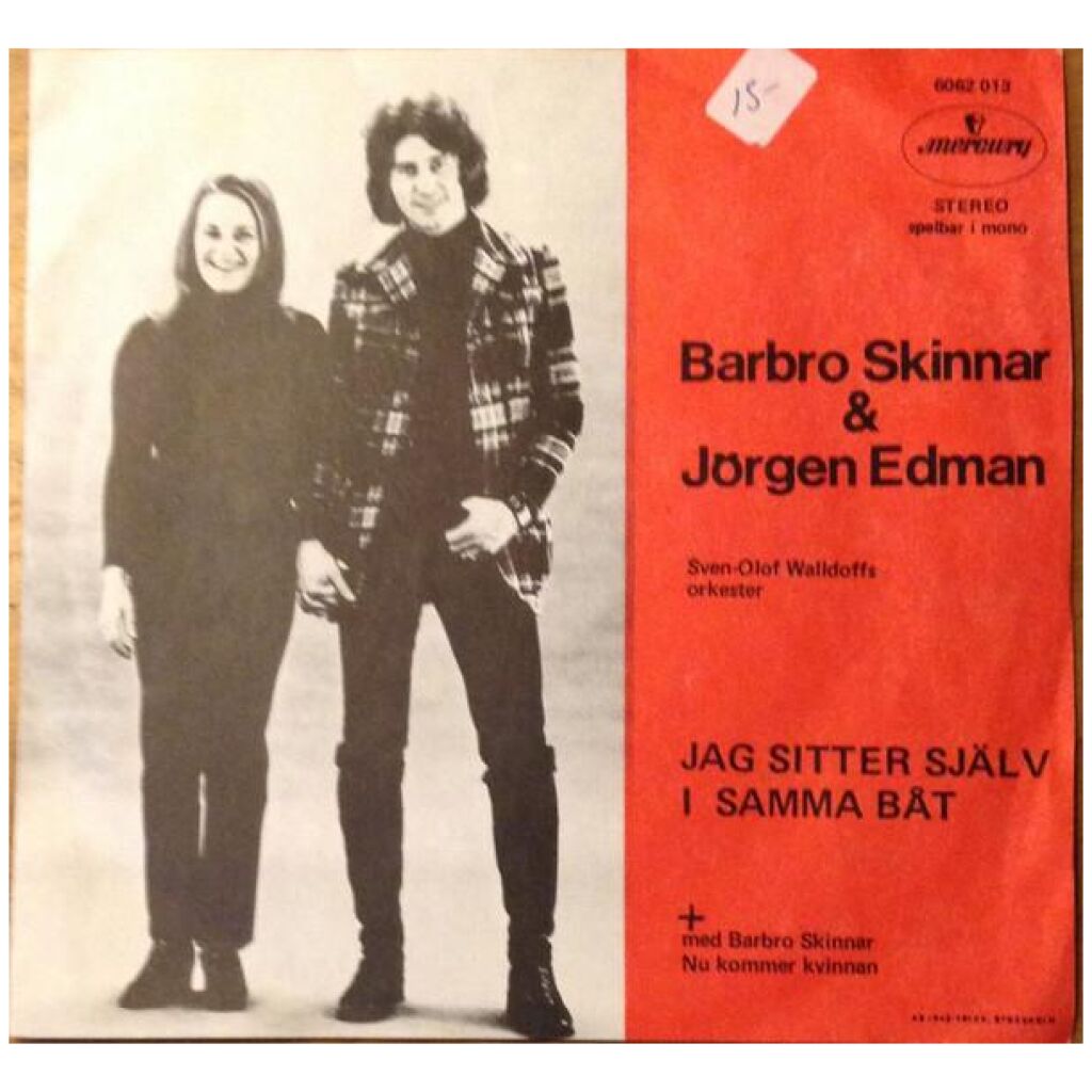 Barbro Skinnar & Jörgen Edman - Jag Sitter Själv I Samma Båt (7, Single)