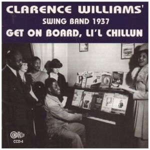 Clarence Williams* - Get On Board, Lil Chillun (CD, Album, Comp)>