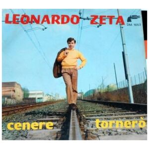 Leonardo Zeta - Cenere / Tornerò (7)