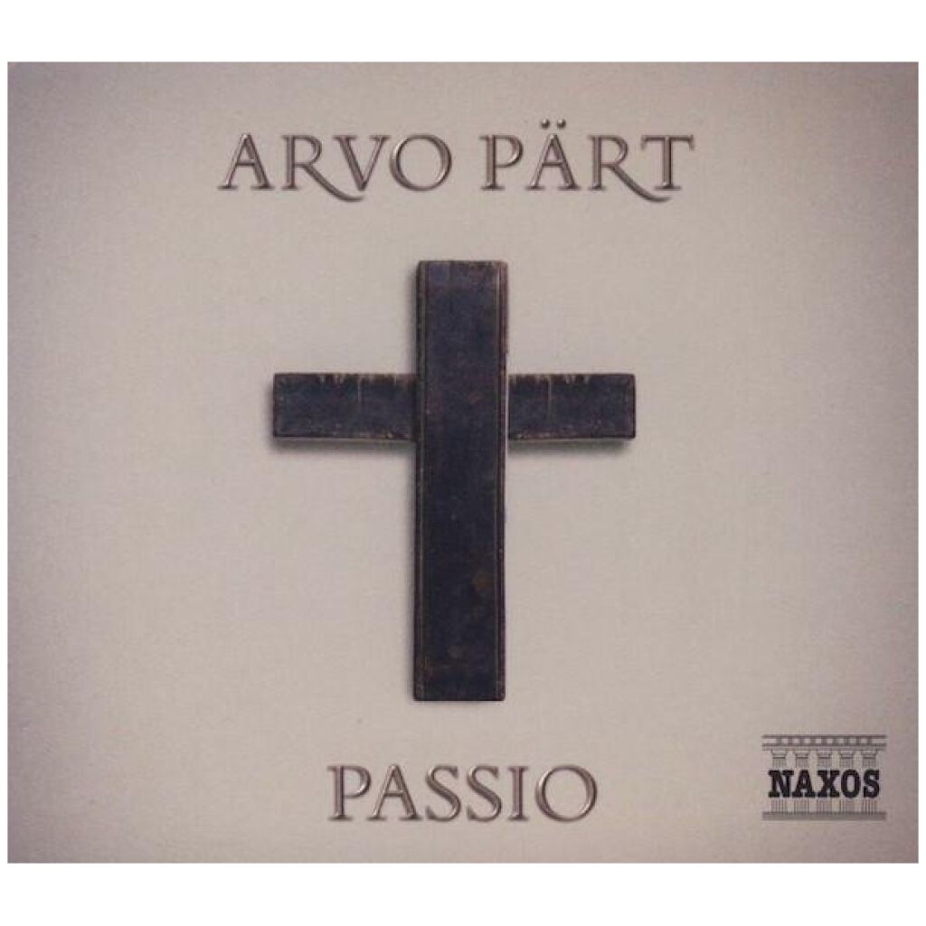 Arvo Pärt - Tonus Peregrinus, Antony Pitts - Passio (CD, Album)