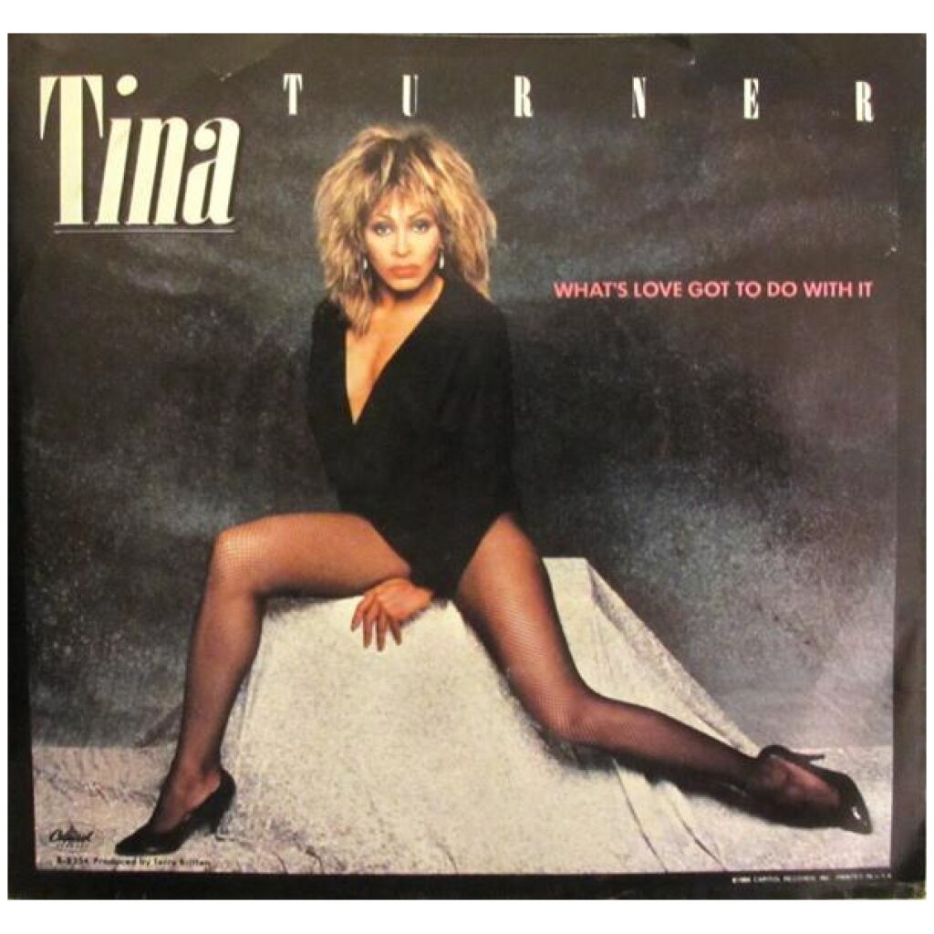 Tina Turner - Whats Love Got To Do With It (7, Single, Win)
