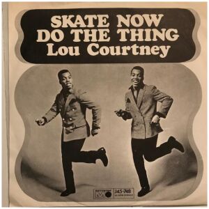 Lou Courtney - Skate Now / Do The Thing (7, Single, Promo)