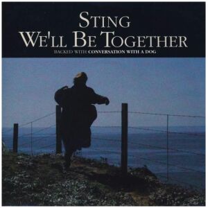 Sting - Well Be Together (7, Single, Sil)