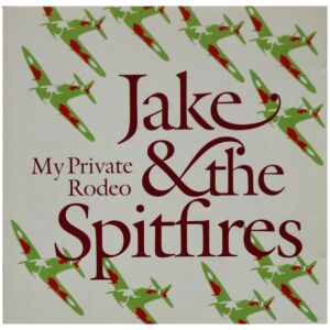 Jake & The Spitfires - My Private Rodeo (CD, Album)