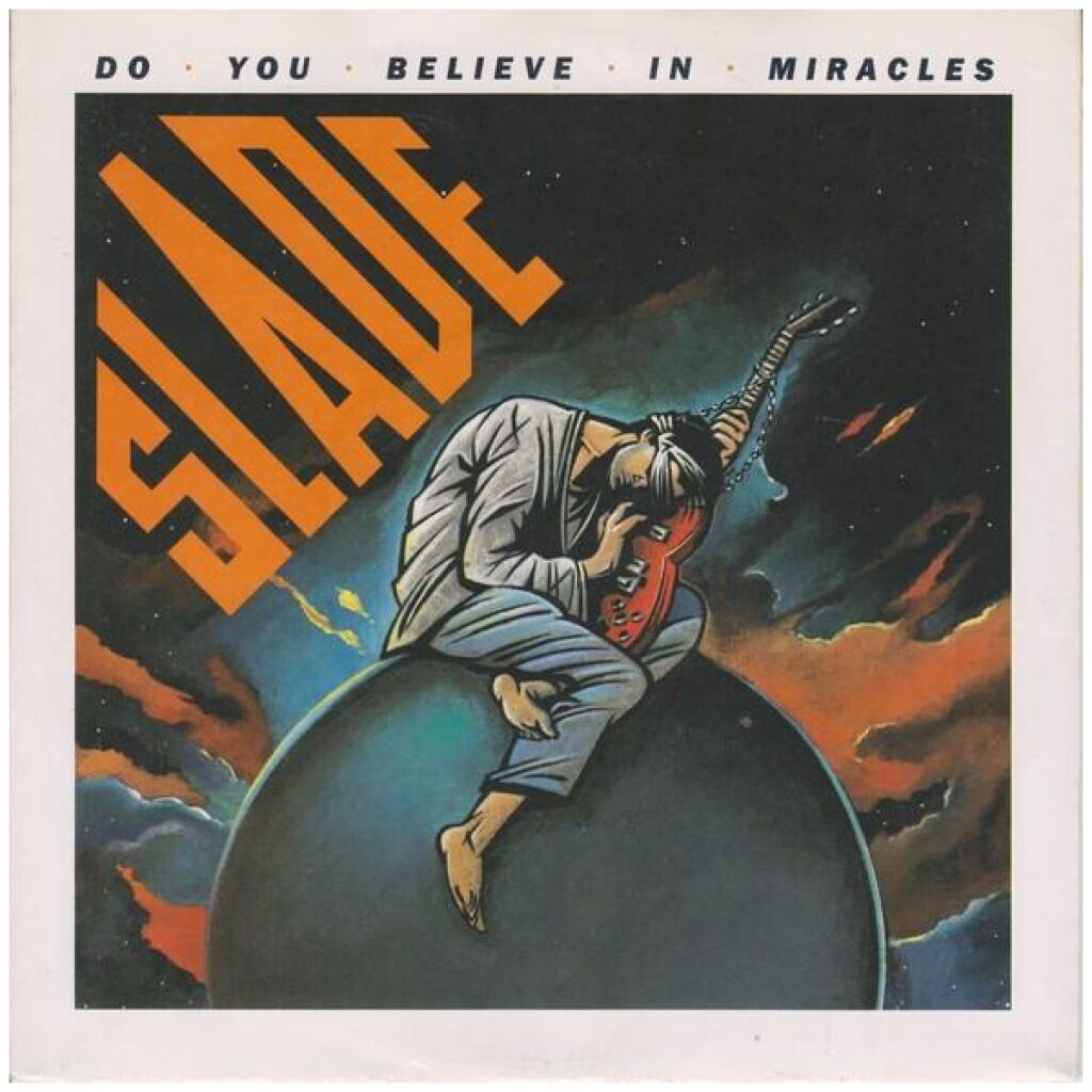 Slade - Do You Believe In Miracles (7, Single)