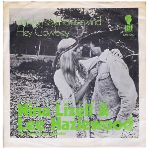 Nina Lizell & Lee Hazlewood - Vem Kan Segla Förutan Vind / Hey Cowboy (7, Single)