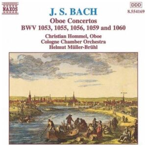 J. S. Bach* - Christian Hommel, Cologne Chamber Orchestra*, Helmut Müller-Brühl - Oboe Concertos, BWV 1053, 1055, 1056, 1059 And 1060 (CD, Album)
