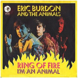 Eric Burdon And The Animals* - Ring Of Fire / Im An Animal (7, Single)