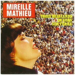 Mireille Mathieu - Trois Milliards De Gens Sur Terre (LP, Album, Gat)