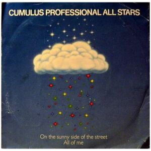 Cumulus Professional All Stars - On The Sunny Side Of The Street / All Of Me (7, Pro)