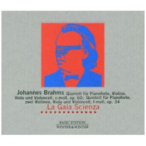 Johannes Brahms, La Gaia Scienza - Quartett Für Pianoforte, Violine, Viola Und Violoncell, C-Moll, Op. 60; Quintett Für Pianoforte, Zwei Violinen, Viola Und Violoncell, F-Moll, Op. 34 (CD, Album)