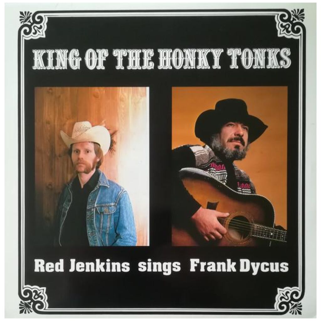 Red Jenkins - King Of The Honky Tonks (Red Jenkins Sings Frank Dycus) (LP, Album)