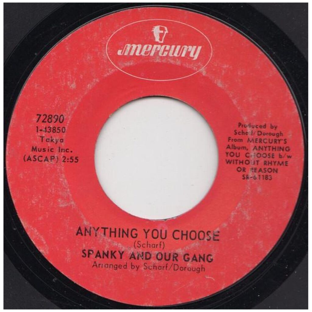 Spanky And Our Gang* - Anything You Choose (7, Single, Styrene)