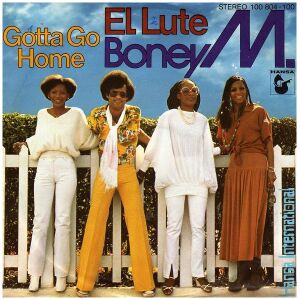 Boney M. - El Lute / Gotta Go Home (7, Single)