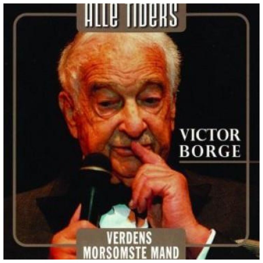 Victor Borge (2) - Verdens Morsomste Mand - Alle Tiders Victor Borge (CD, Album, Comp)