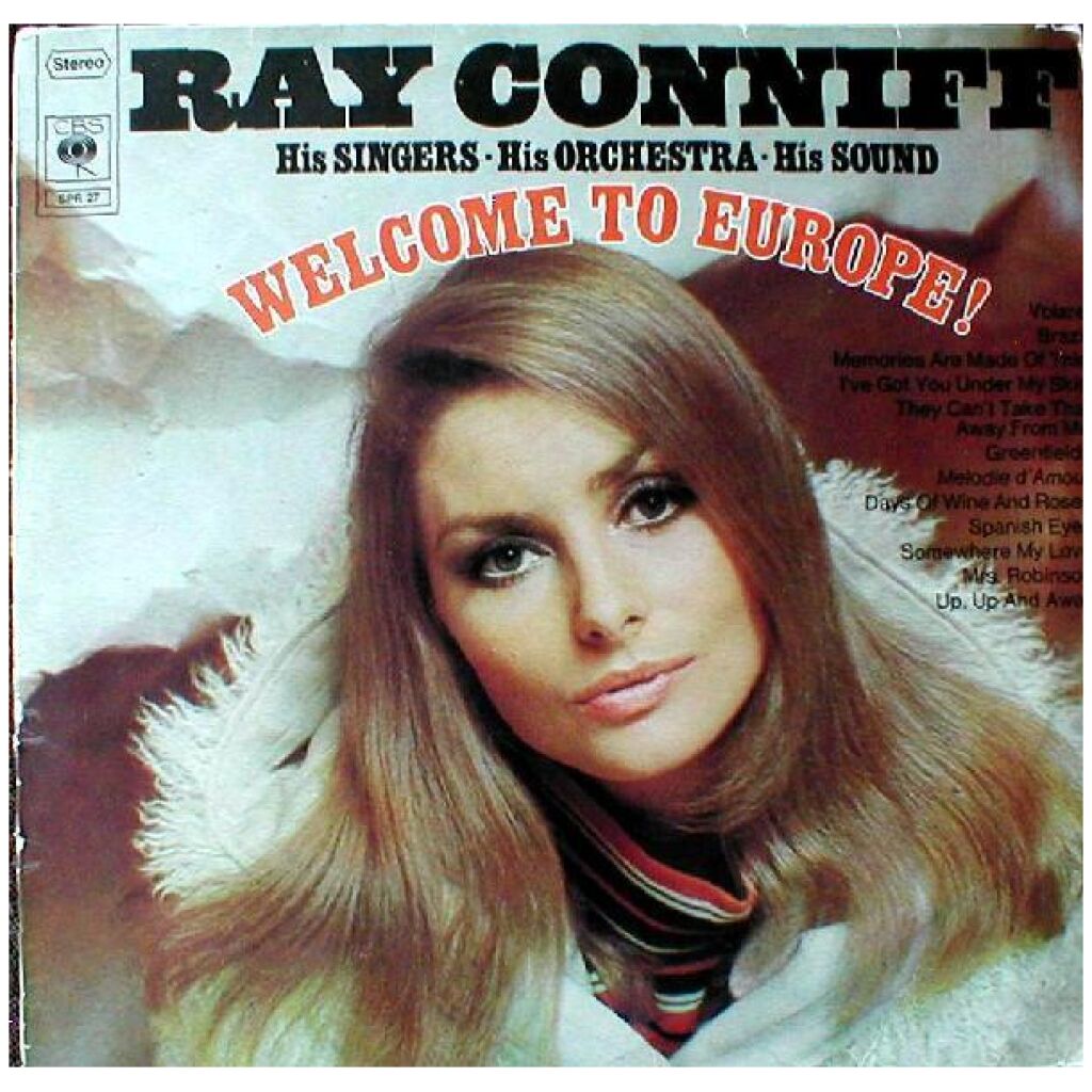 Ray Conniff, His Singers - His Orchestra - His Sound* - Welcome To Europe! (LP, Comp)