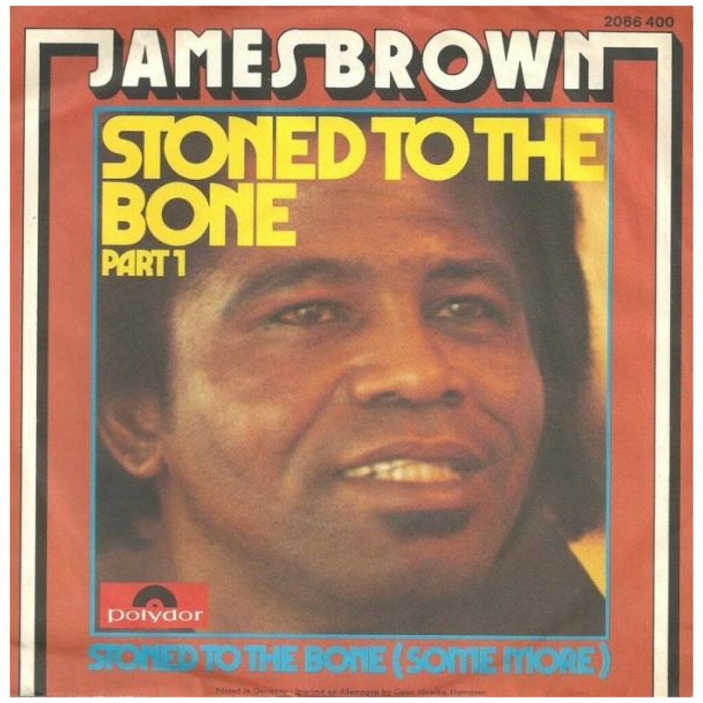 James Brown - Stoned To The Bone (7, Single)