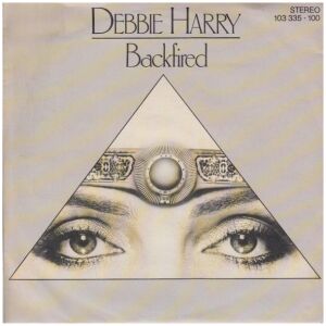 Debbie Harry* - Backfired (7, Single)