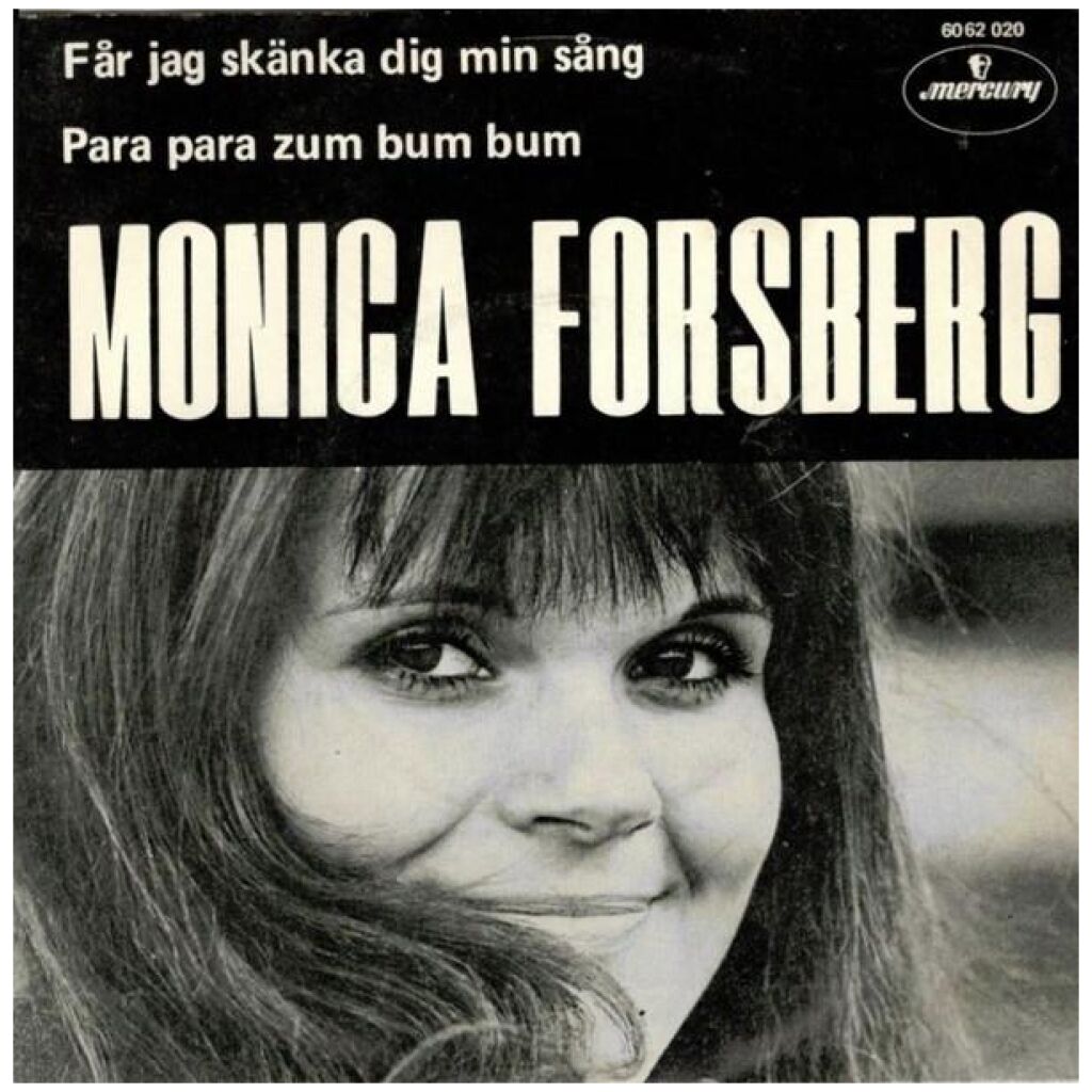 Monica Forsberg - Får Jag Skänka Dig Min Sång (7, Single, 3-P)