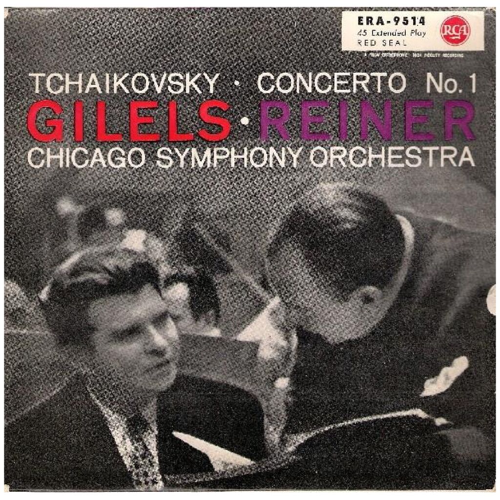 Gilels* - Reiner*, Chicago Symphony Orchestra*, Tchaikovsky* - Concerto No.1 (7, EP, Mono)