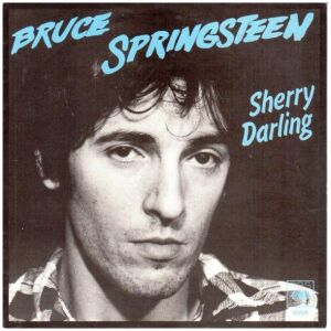 Bruce Springsteen - Sherry Darling (7, Single)
