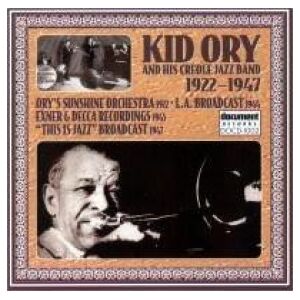 Kid Ory And His Creole Jazz Band - 1922-1947 (CD, Comp, RM)