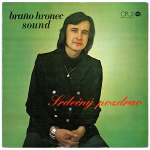 Braňo Hronec Sound - Srdečný Pozdrav (LP, RP)
