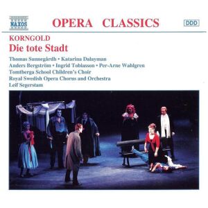 Korngold*, Thomas Sunnegårdh • Katarina Dalayman, Anders Bergström (3) • Ingrid Tobiasson • Per-Arne Wahlgren, Tomtberga School Childrens Choir, Leif Segerstam - Die Tote Stadt (2xCD)>