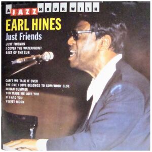 Earl Hines - Just Friends (CD, Album)