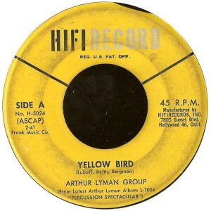 Arthur Lyman Group* - Yellow Bird (7, Single)
