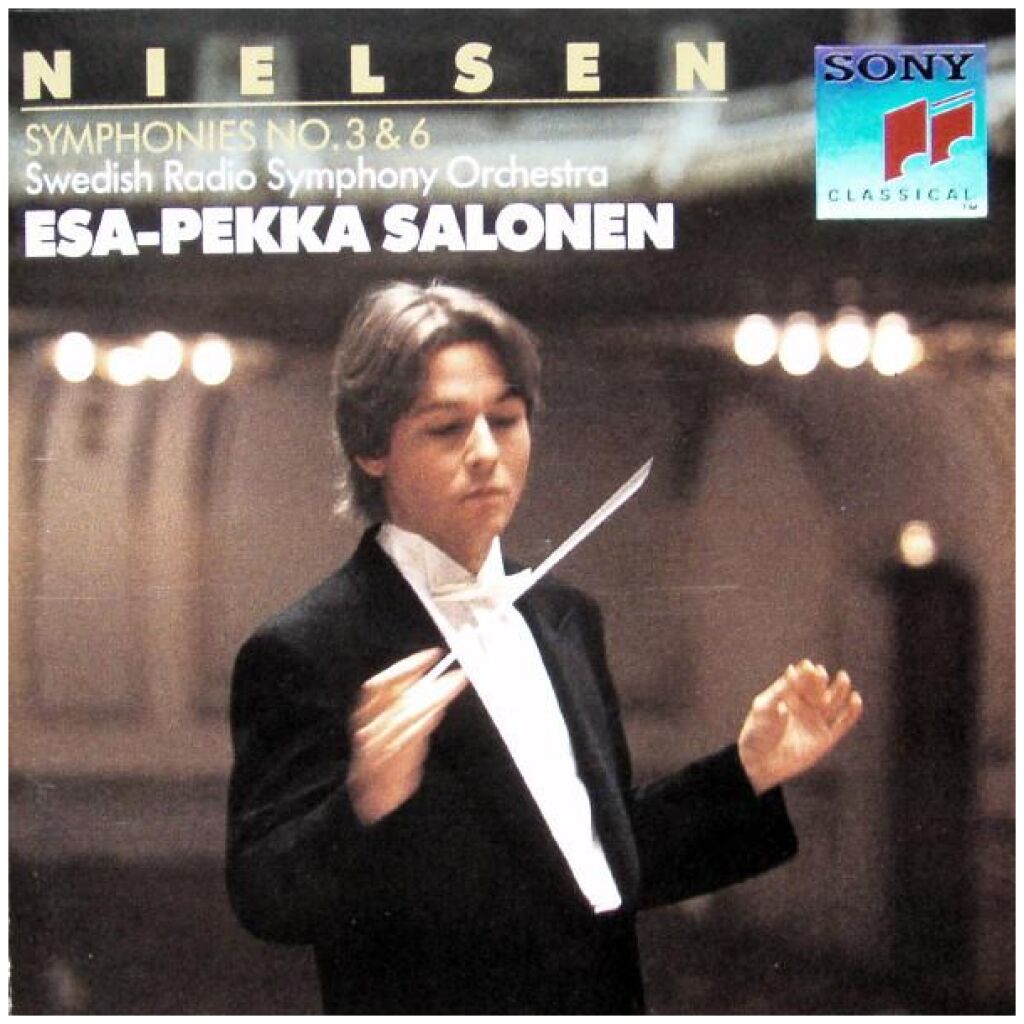 Nielsen* - Swedish Radio Symphony Orchestra*, Esa-Pekka Salonen - Symphonies No. 3 & 6 (CD, Album)