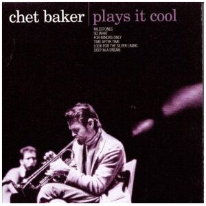 Chet Baker - Plays It Cool (CD, Comp)