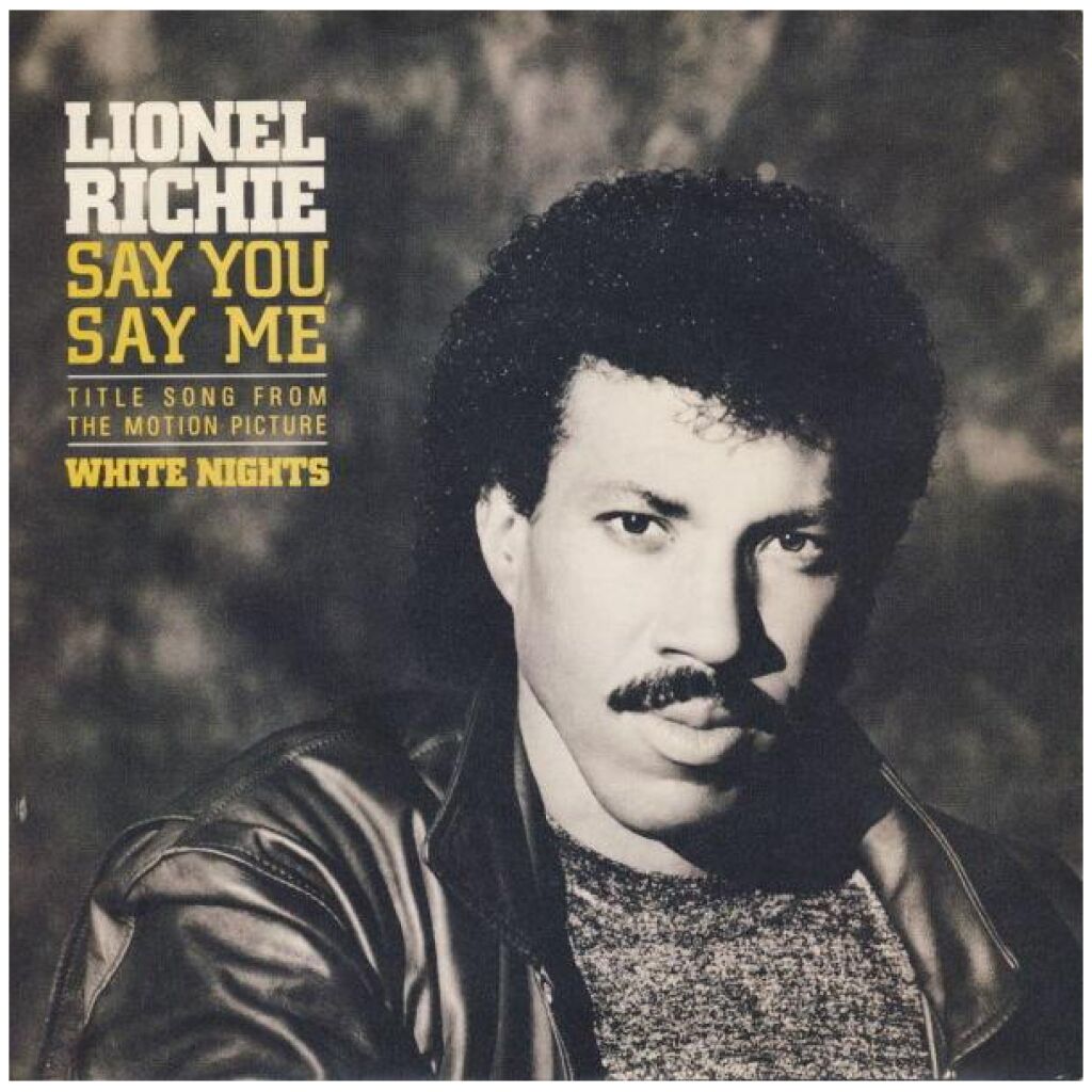 Lionel Richie - Say You, Say Me (7, Single, Sol)