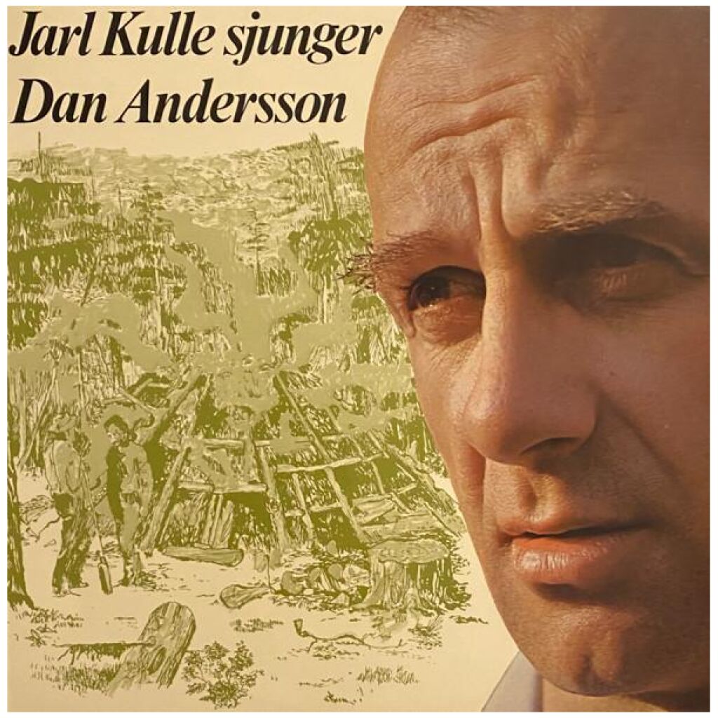 Jarl Kulle - Jarl Kulle Sjunger Dan Andersson (LP, Album, Comp)