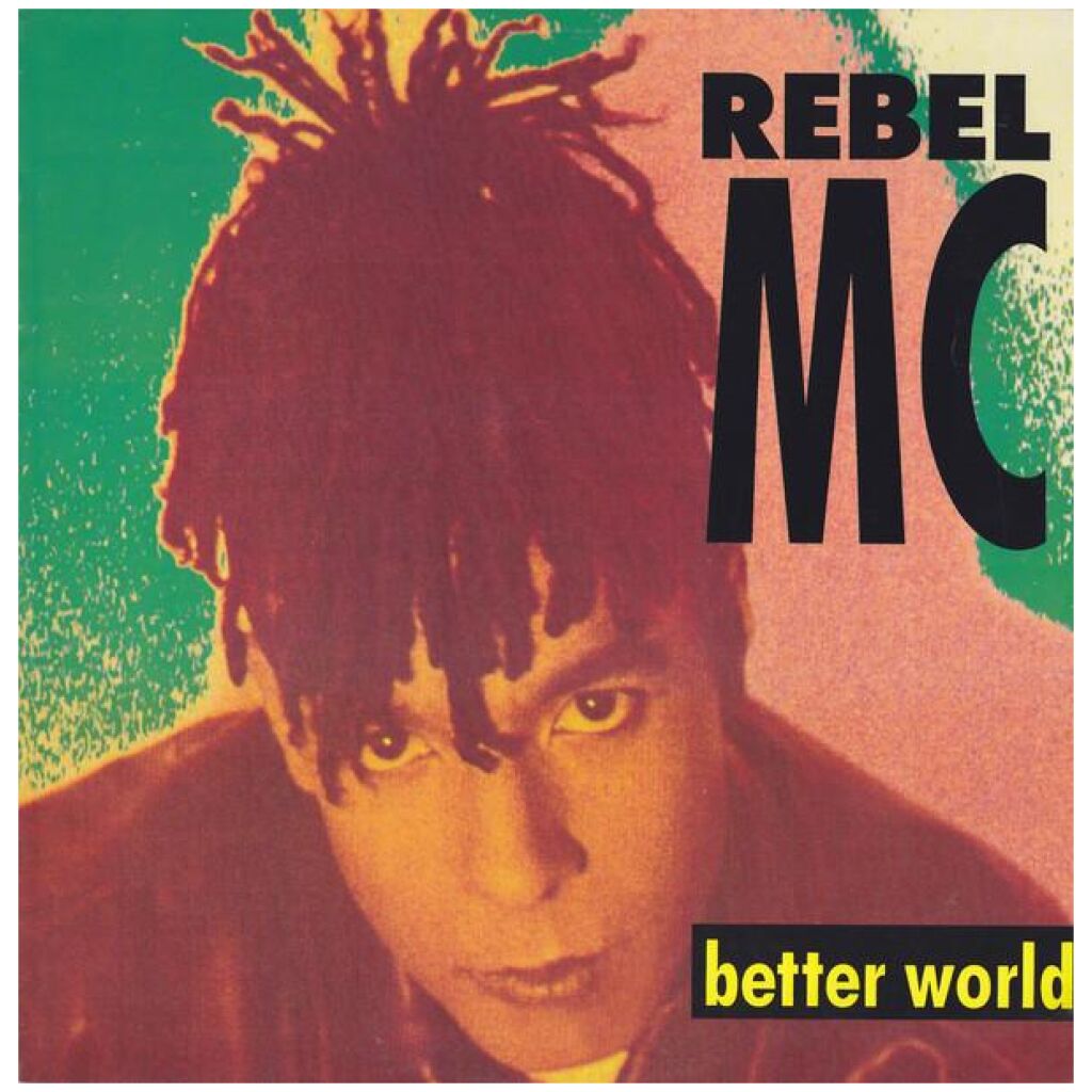 Rebel MC - Better World (LP)