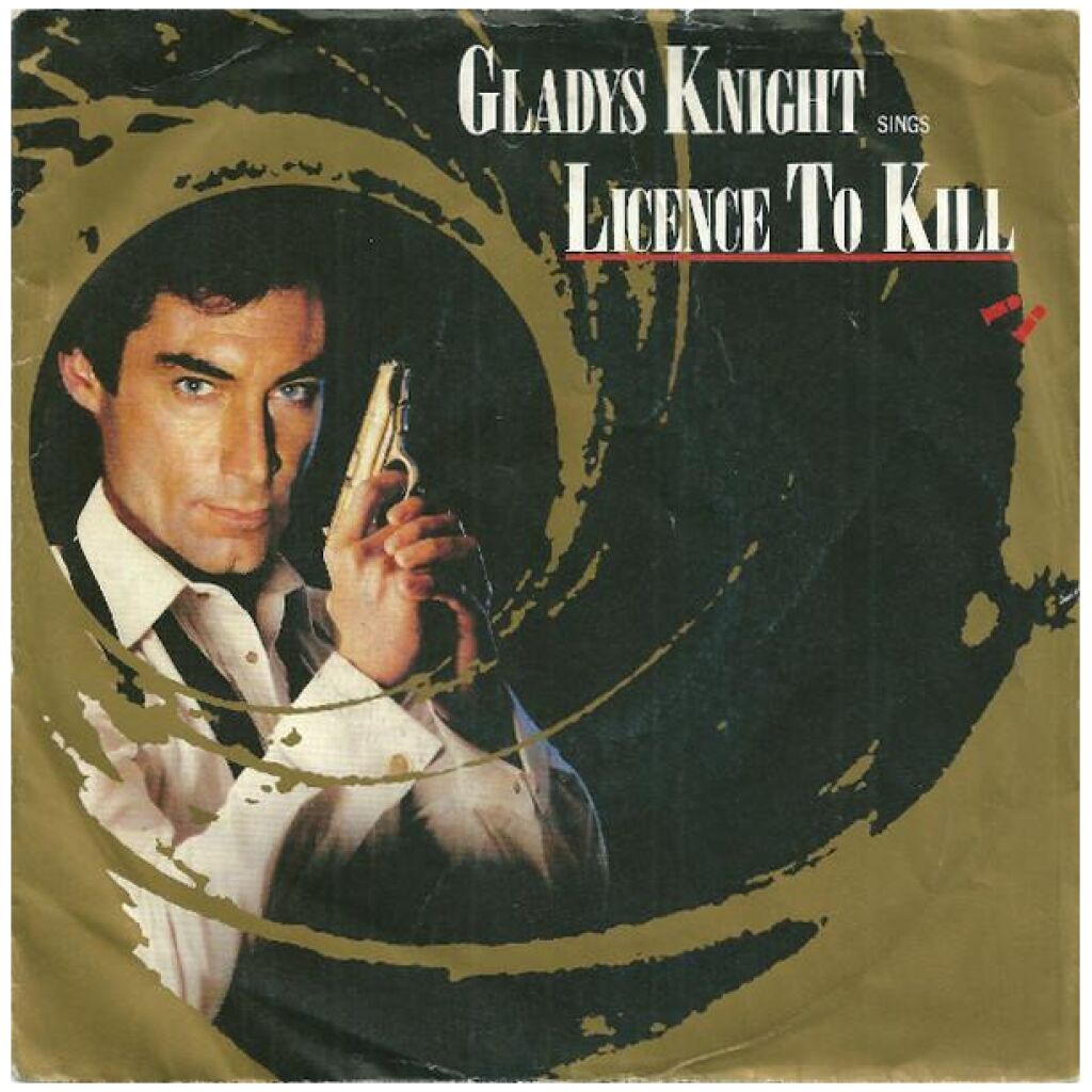 Gladys Knight - Licence To Kill (7, Single)