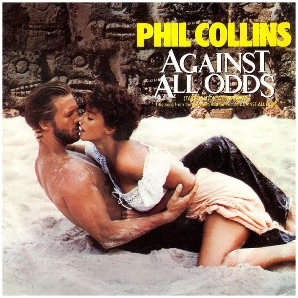Phil Collins - Against All Odds (Take A Look At Me Now) (7, Single)