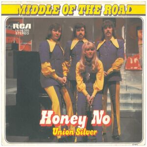 Middle Of The Road - Honey No (7, Single)