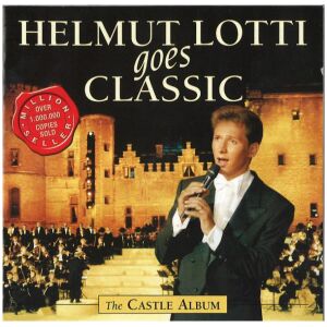 Helmut Lotti - Helmut Lotti Goes Classic (The Castle Album) (CD, Album, Copy Prot.)