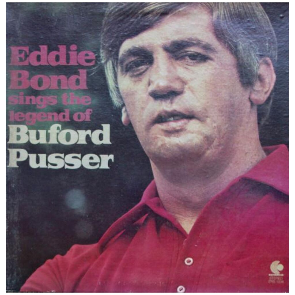 Eddie Bond - Sings The Legend Of Buford Pusser (LP, Album)