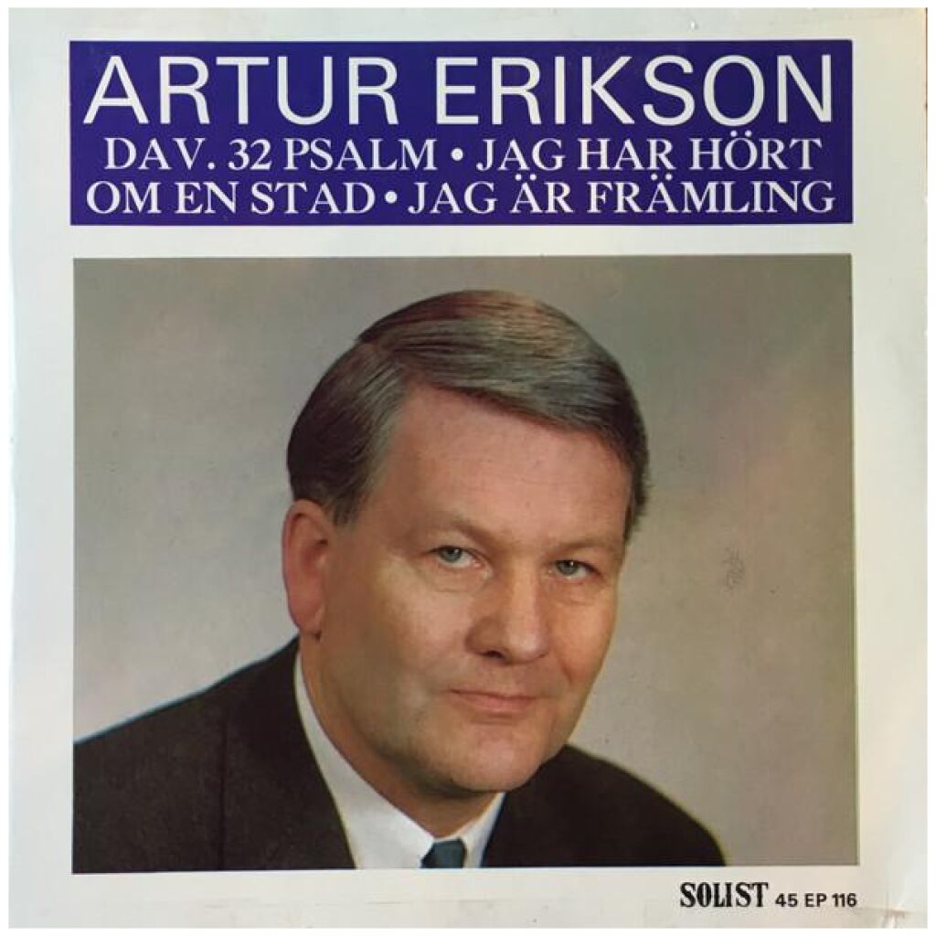 Artur Erikson - Dav. 32 Psalm - Jag Har Hört Om En Stad - Jag Är En Främling (7, EP)