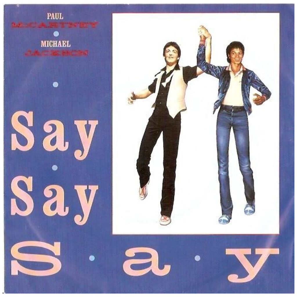 Paul McCartney ● Michael Jackson - Say Say Say (7, Single)