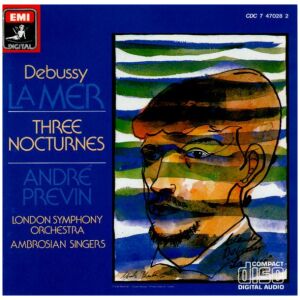 Debussy* / André Previn / London Symphony Orchestra* / Ambrosian Chorus* - La Mer . Troi Nocturnes (CD, Album, RP)