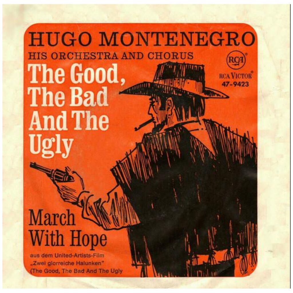 Hugo Montenegro, His Orchestra And Chorus - The Good, The Bad And The Ugly (7, Single)