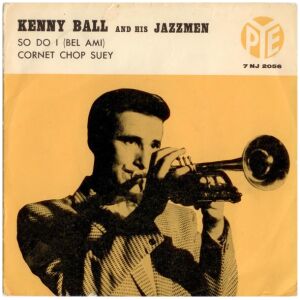 Kenny Ball And His Jazzmen - So Do I (Bel Ami) / Cornet Chop Suey (7, Single)