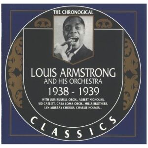 Louis Armstrong And His Orchestra - 1938-1939 (CD, Comp)